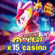 x15 casino